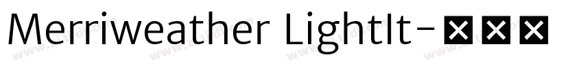 Merriweather LightIt字体转换